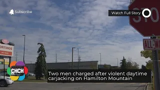 Two men charged after violent daytime carjacking on Hamilton Mountain