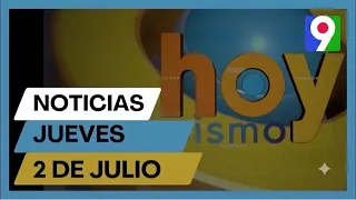 Titulares prensa dominicana jueves 02 de julio 2026 | Hoy Mismo