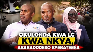 Okulonda kwa LC kwa nkya, abababaddeko byebateesa | Unveiled Experience