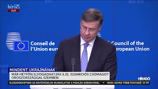 Már hétfőn elfogadhatják a 21. Szankciós csomagot Oroszországgal szemben - HírTV
