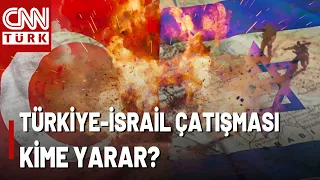 Why Is Turkey in Israel's Crosshairs? Does Netanyahu Have an "Erdoğan Phobia"?