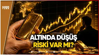 Altın Neden Bu Kadar Yükseldi?