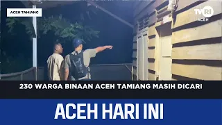 230 Aceh Tamiang Inmates Still Being Sought | Aceh News Today