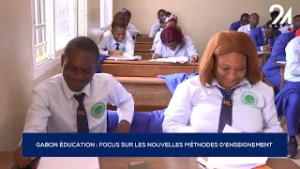 GABON ÉDUCATION : FOCUS SUR LES NOUVELLES MÉTHODES D'ENSEIGNEMENT.