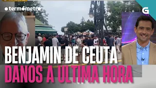 Benjamín, veciño de Ceuta, dános a última hora da cidade | O TERMÓMETRO