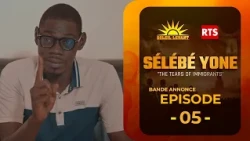 EPISODE 5 TRAILER SÉLÉBÉ YONE