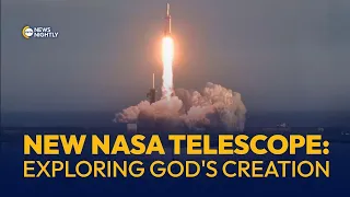 NASA's New Telescope Will Explore the Biggest Mysteries of God's Creation | EWTN News Nightly
