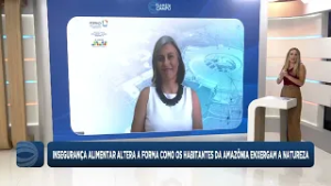 Insegurança alimentar altera a forma como os habitantes da Amazônia enxergam a natureza
