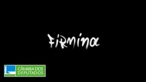 Firmina  [concurso Pelo Fim da Violência contra a Mulher 2024] (com Libras e audiodescrição)