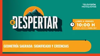 Geometría sagrada: significado y creencias | Al Despertar | 23-07-2026