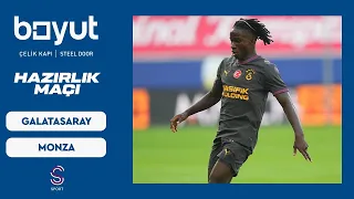 Galatasaray - Monza | Hazırlık Maçı