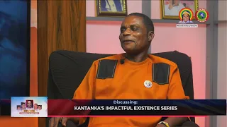 Nkaeɛ   EP  51 #kantanka