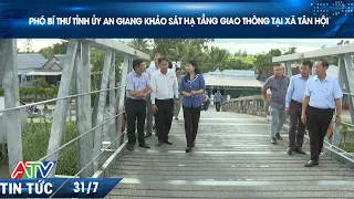 PHÓ BÍ THƯ TỈNH ỦY AN GIANG KHẢO SÁT HẠ TẦNG GIAO THÔNG TẠI XÃ TÂN HỘI