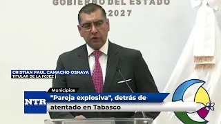 Explosive duo behind attack in Tabasco