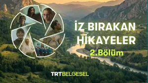 İz Bırakan Hikayeler 2. Bölüm