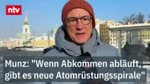 Munz: "Wenn Abkommen abläuft, gibt es neue Atomrüstungsspirale" - Atomvertrag "New Start" | ntv