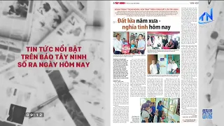 Highlights from the Tay Ninh Newspaper, July 28, 2026 issue