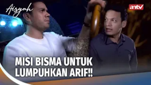 Bisma Atur Strategi untuk Menyerang Ibu Rahayu | Aisyah ANTV Eps 8 (5/5)