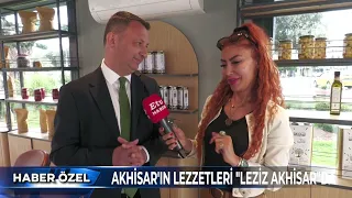 Haber Özel - Akhisar'ın Lezzetleri Leziz Akhisar'da