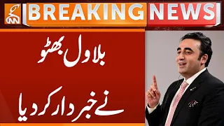 Bilawal Bhutto Warns | Breaking News | GNN