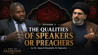 The Qualities of Speakers or Preachers | Ark of Salvation - Episode 3