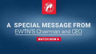 EWTN’s Mission Continues Because of You