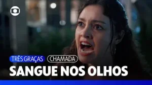 Gerluce sente que há algo errado com Joélly e confronta Arminda | Três Graças | TV Globo