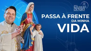 Novena Maria Passa à Frente | 23/02/25 | Padre Rodolfo Camarotta