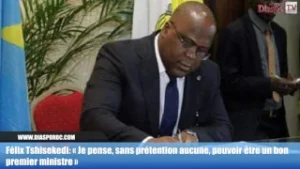 Félix Tshisekedi: « Je pense, sans prétention aucune, pouvoir être un bon premier ministre »