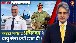 Decode: Fighter Pilot Abhinandan Varthaman की नई उड़ान! | Sudhir Chaudhary | FLY91 |Pakistan F16 Jet