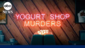 Trailer: 20/20 'Yogurt Shop Murders' - Premieres Feb. 27th on ABC