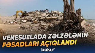 Zəlzələdən sonra Venesuelaya dəyən maddi ziyanın hansı sahələri əhatə etdiyi açıqlanıb - Baku TV