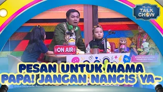 [FULL] Pesan Untuk Mama Papa! Jangan Nangis Ya~ - THE LITTLE TALK CHOW (30/08/26)