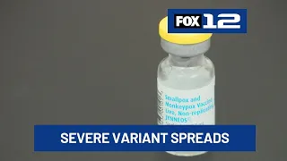 Oregon officials urge people with higher mpox risk get vaccinated as more severe variant spreads