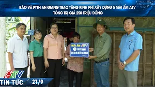 BÁO VÀ PTTH AN GIANG TRAO TẶNG KINH PHÍ XÂY DỰNG 5 MÁI ẤM ATV TỔNG TRỊ GIÁ 250 TRIỆU ĐỒNG