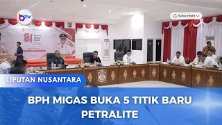BPH MIGAS BUKA 5 TITIK BARU PETRALITE
