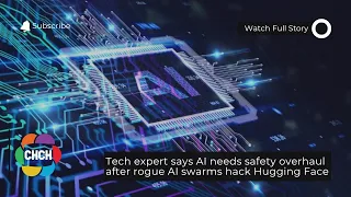 Tech expert says AI needs safety overhaul after rogue AI swarms hack Hugging Face