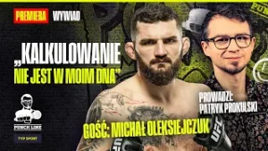 MICHAŁ OLEKSIEJCZUK ZAPOWIADA WOJNĘ! "BARRIAULT NIE UCIEKA, IDZIE W WYMIANY"