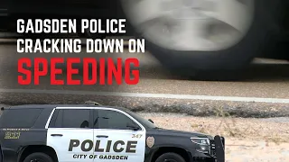 Gadsden Police Department cracking down on speeding