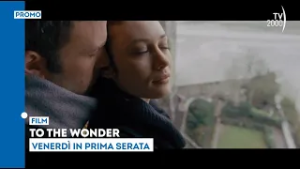 "To the wonder" di Terrence Malick - Venerdì 20 febbraio in prima serata su TV2000