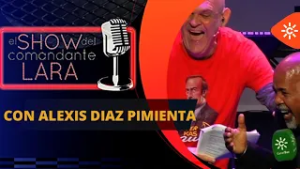 ALEXIS DIAZ PIMIENTA en El Show del Comandante Lara