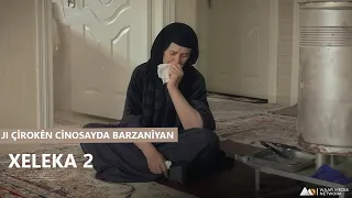 Çîrokên Cînosayda Barzanîyan - Xeleka 2 | چیرۆکێن جینۆسایدا بارزانییان - خەلەکا ٢