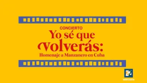 Yo sé que volverás: Homenaje a Manzanero desde Cuba | Promo