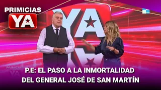P:E: Fallecimiento del Gral. José de San Martín #PrimiciasYa | Programa completo (17/08/26)