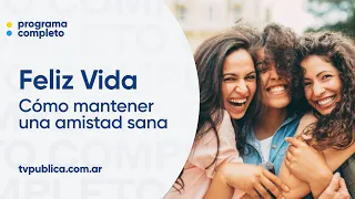 Cómo mantener una amistad sana ¿Los amigos se eligen? - Feliz Vida
