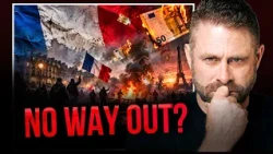 The Terrifying Reality Behind France's Growing Economic Crisis