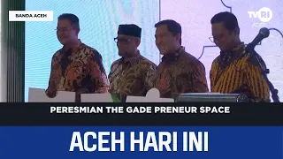 Inauguration of The Gade Preneur Space | Aceh News Today