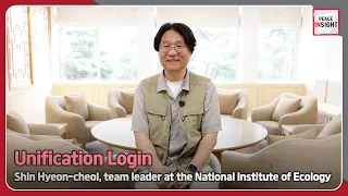 [Peace Insight] The story of Shin Hyeon-cheol, team leader at the National Institute of Ecology...