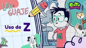 El cuaderno de aventuras de Len y Guaje - Uso de la letra Z