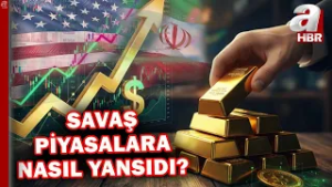 ABD-İran savaşı piyasalara nasıl yansıdı? | A Haber